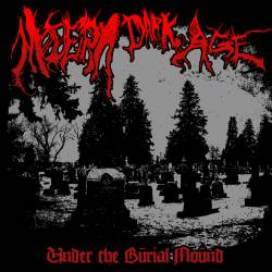 Modern Dark Age : Under the Burial Mound